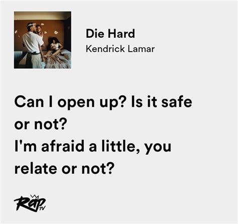 relatable iconic lyrics on Twitter: "kendrick lamar / die hard"