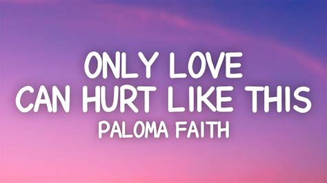 Paloma Faith - Only Love Can Hurt Like This (Lyrics) Chords - Chordify