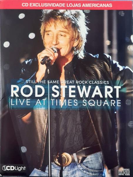 Rod Stewart – Still The Same Great Rock Classics - Live At Times Square ...