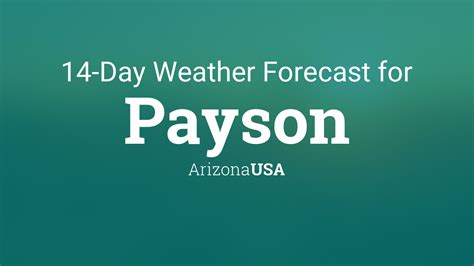 Payson, Arizona, USA 14 day weather forecast