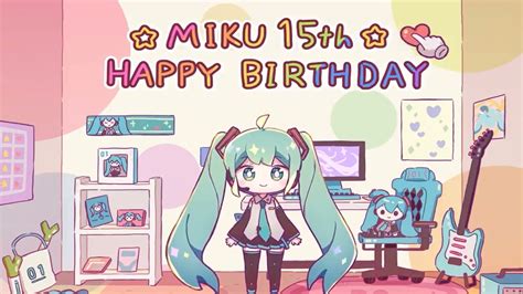 Hatsune Miku 15th Anniversary and Happy Birthday on August 31st 2022! - YouTube