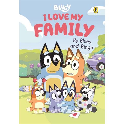 Bluey: I Love My Family by Bluey and Bingo | BIG W