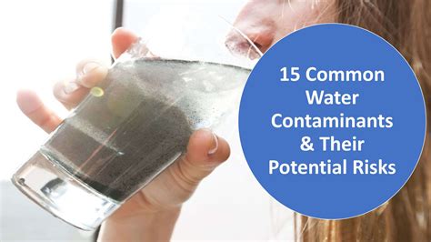 15 Common Water Contaminants & Their Potential Risks