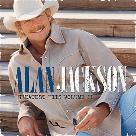 Alan Jackson - Greatest Hits, Vol. 2 Album Reviews, Songs & More | AllMusic