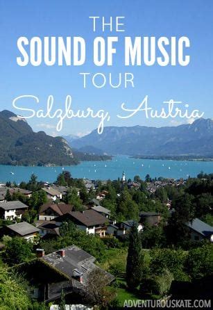 The Sound of Music Tour of Salzburg, Austria - Adventurous Kate : Adventurous Kate