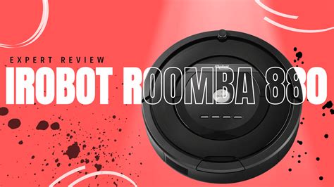 iRobot Roomba 880 Review: The Future of Cleaning? - Robot Chores