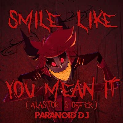 Smile Like You Mean It (Alastor's Offer) - PARANOiD DJ | Shazam