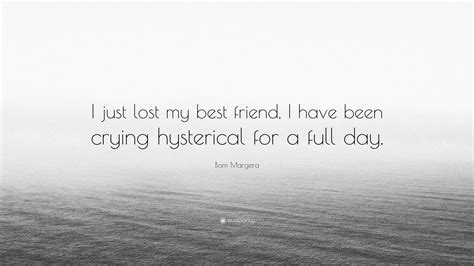 Bam Margera Quote: “I just lost my best friend, I have been crying ...