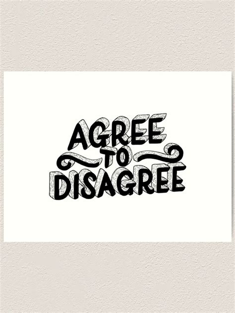 "Agree To Disagree" Art Print for Sale by aftrisletter | Redbubble