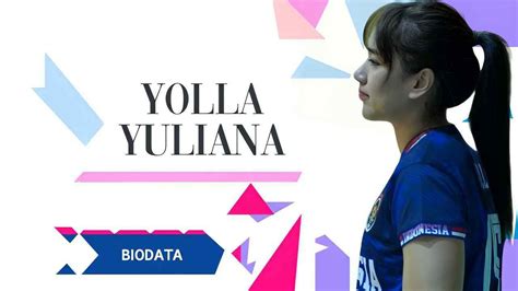 Terlengkap Biodata Yolla Yuliana: Agama, Tinggi, Suami, Atlet Voli ...