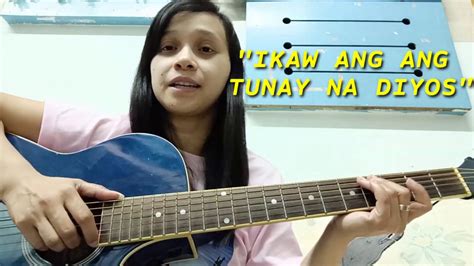 Ikaw ang tunay na Diyos -guitar tutorial - YouTube