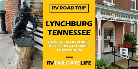 Lynchburg, Tennessee: Small Town Charm - RV Tailgate Life