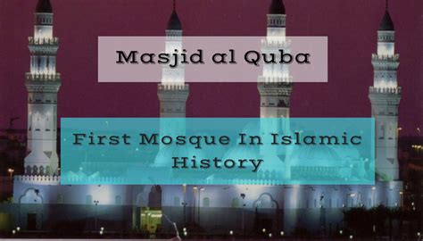 History Of Masjid al Quba – Hajj and Umrah