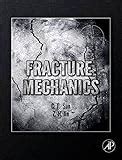 Fracture Mechanics: Fundamentals and Applications, Fourth Edition: Ted ...