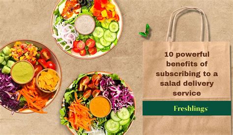 10 powerful benefits of subscribing to a salad delivery service