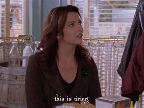 This Is Tiring Season 3 GIF by Gilmore Girls - Find & Share on GIPHY