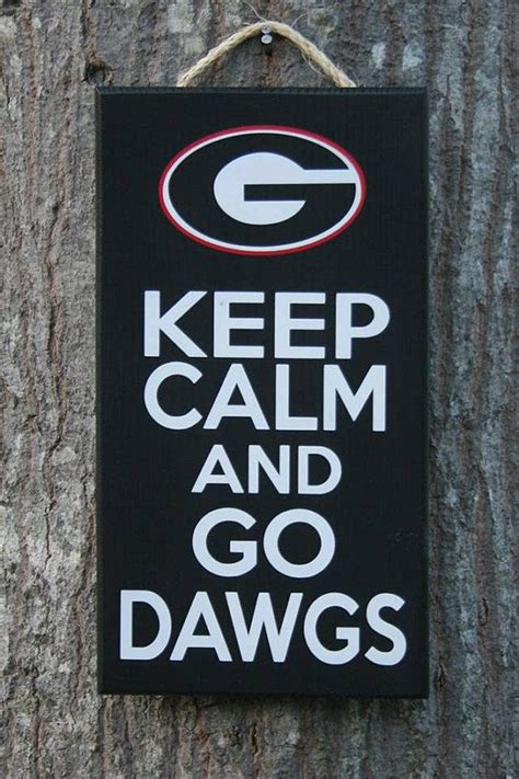 Keep Calm and Go Dawgs Sign UGA Georgia by KRCustomWoodcrafts, $25.00 ...