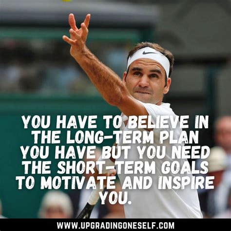 Top 15 Quotes From Roger Federer With Power-Backed Motivation