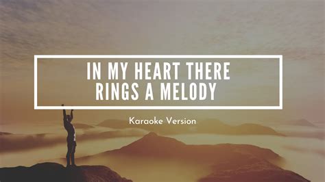 In My Heart There Rings A Melody | Accompaniment | Karaoke | Official ...