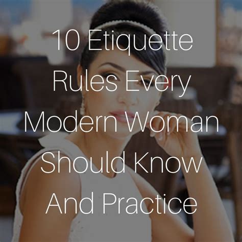 10 Etiquette Rules Every Modern Woman Should Know And Practice - Future ...