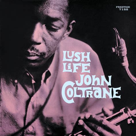 John Coltrane Lush Life