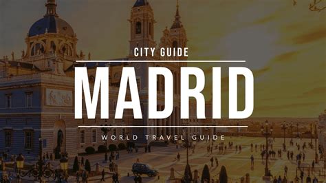 MADRID City Guide | Spain | Travel Guide – Joyfultravelling