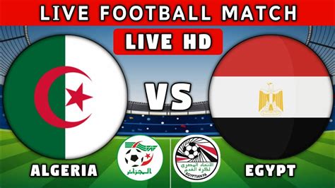 Algeria vs Egypt Live Stream, How To Watch FIFA Arab Cup Live On TV - SialTV.PK