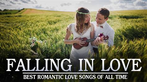 Falling In Love Playlist - Best Romantic Love Songs Of All Time - Greatest Love Songs Ever - YouTube