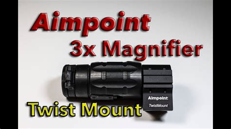 Aimpoint 3x Magnifier with Aimpoint Twist Mount - YouTube