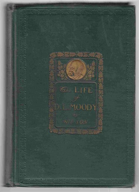 The Life of Dwight L. Moody by William R Moody - First Edition - 1900 - from Riverwash Books and ...