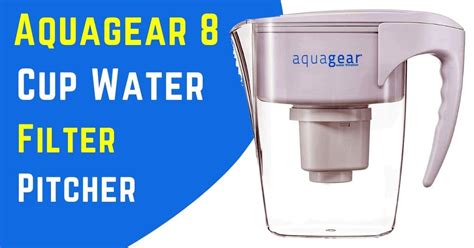 Aquagear 8 Cup Water Filter Pitcher Review 2022 (Is it As They Claim?)