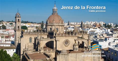 Guide to Jerez de la Frontera Home of Sherry in Cadiz province, Andalucia, Spain