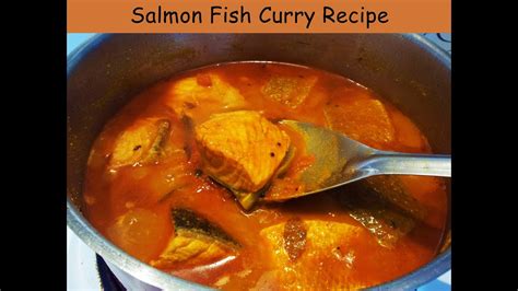 Salmon Fish Curry recipe - How to cook Indian style Salmon Fish curry - YouTube