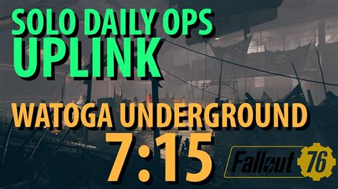 Fallout 76: Uplink Daily Ops , Watoga Underground - YouTube