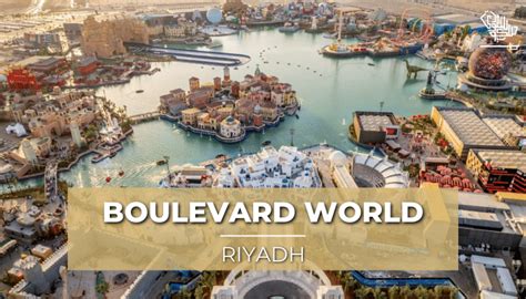 Boulevard World Riyadh Season 2023: Unveiling the Magic | Saudi Scoop