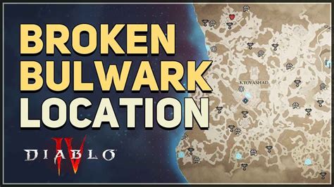 Broken Bulwark Location Diablo 4 - YouTube