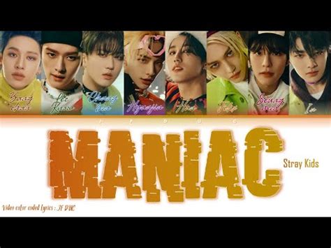 Stray Kids "MANIAC" [Color Coded Lyrics Eng/Rom/Han/가사] - YouTube