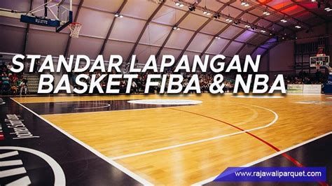 Detail Luas Lantai Lapangan Basket Standar FIBA & NBA