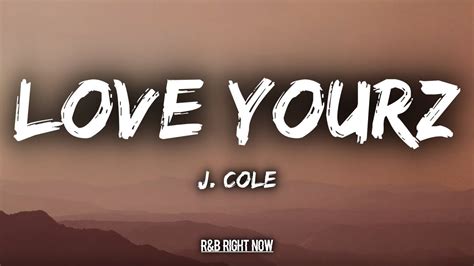 J. Cole - Love Yourz (Lyrics / Lyric Video) - YouTube