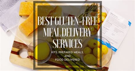 Best Gluten Free Meal Delivery Services | Kits & Subscription Boxes