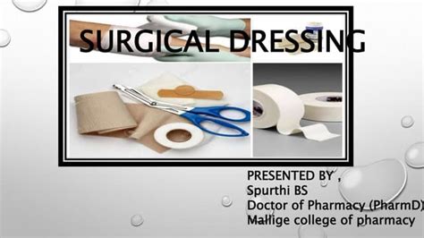 Surgical dressing | PPT