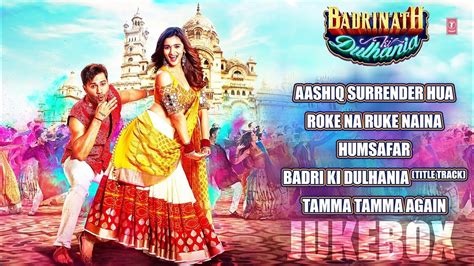 Badri ki dulhania audio jukebox l Hindi songs Varun dhawan Alia Bhatt - YouTube