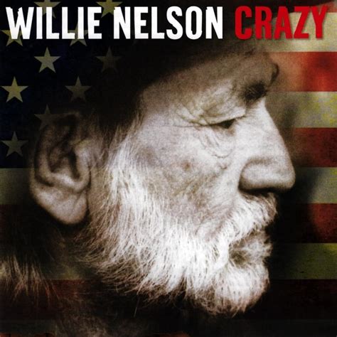 Willie Nelson - Crazy Lyrics and Tracklist | Genius