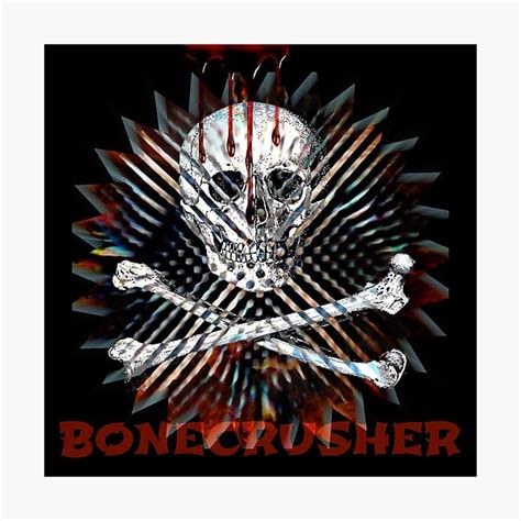 Bonecrusher Gifts & Merchandise | Redbubble