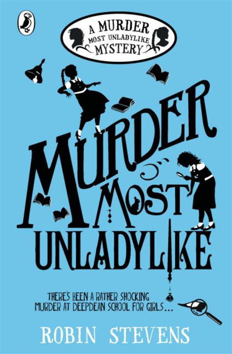 Murder Most Unladylike by Robin Stevens [ Inkvotary ]