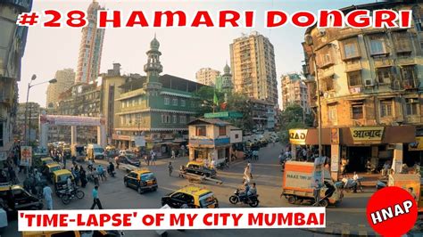 Mumbai India Time-Lapse of 'Hamari Dongri' | Humayunn Niaz Ahmed ...