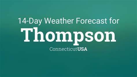 Thompson, Connecticut, USA 14 day weather forecast