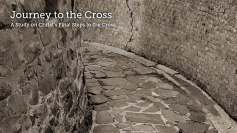 Journey to the Cross - Archive - Truth For Life