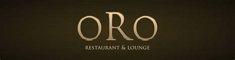 Home - ORO Restaurant & Lounge