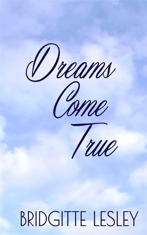 Dreams come true – Telegraph